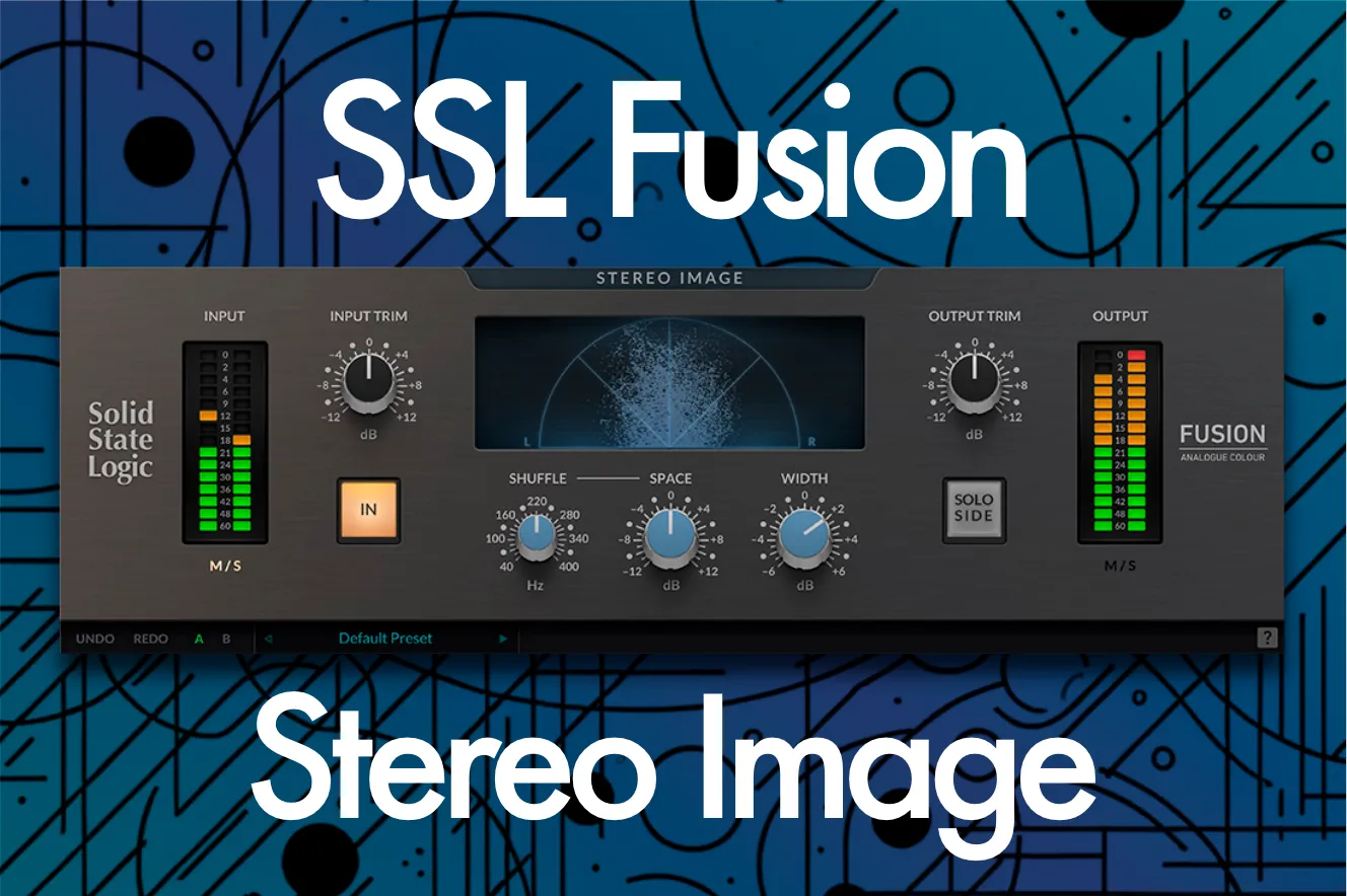 SSL Fusion Stereo Image・マスタリングに空間の奥行きを追加するステレオイメージャープラグイン